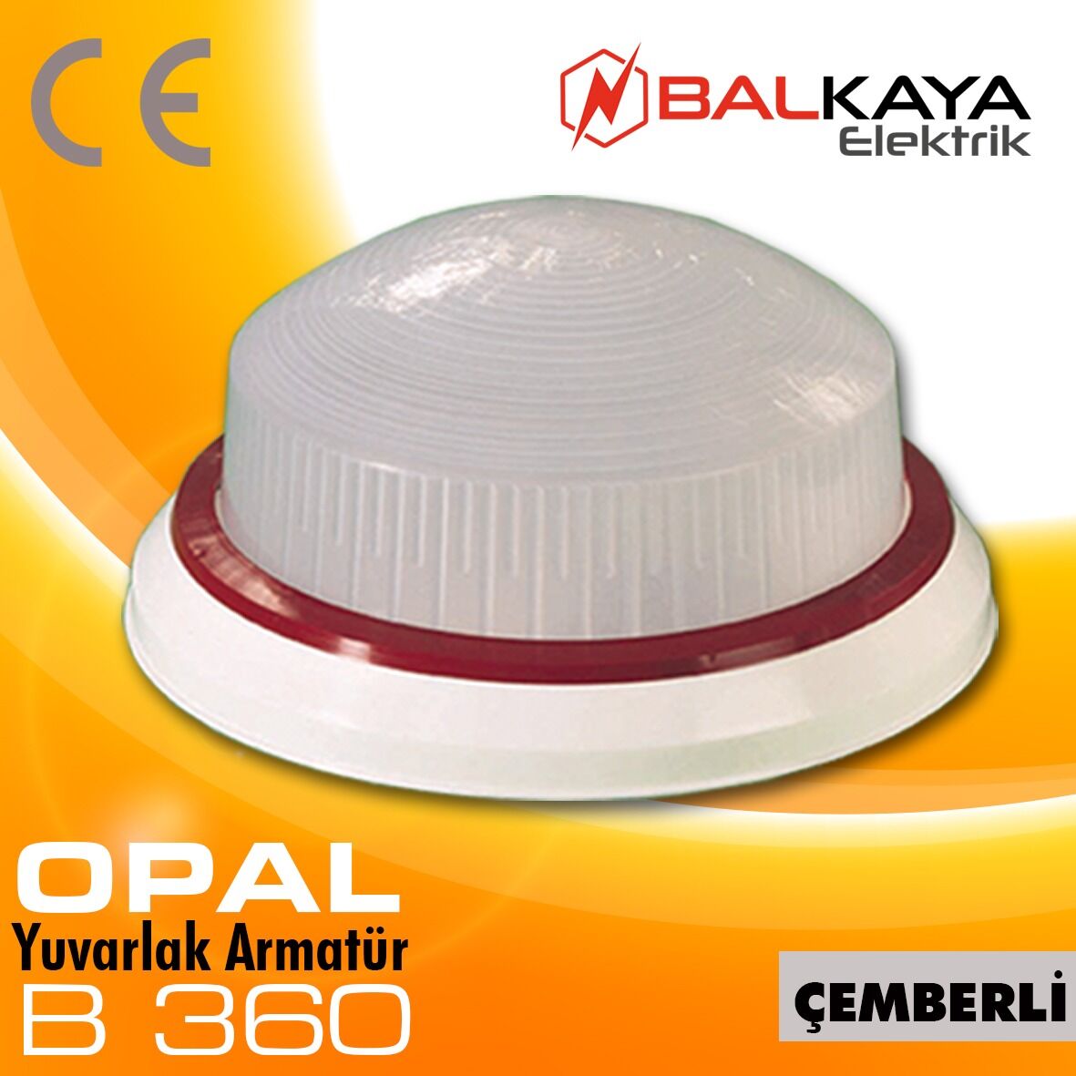 Balkaya-Opal Yuvarlak Armatür-B360